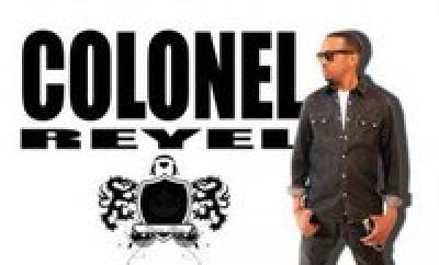 COLONEL REYEL live