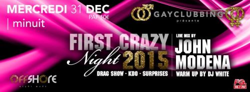 FIRST CRAZY NIGHT 2015 with JOHN MODENA