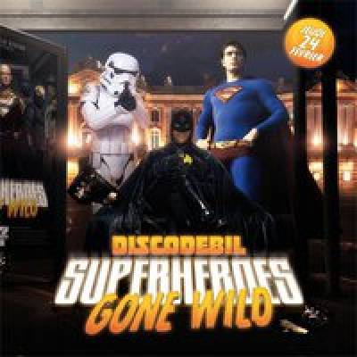 Discodebil – Superheroes Gone Wild