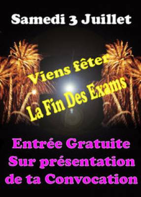 Viens fêter la fin des exams