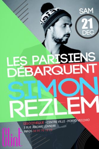 SIMON REZLEM LES PARISIEN DEBARQUE  !!! @ Clint Porto-Vecchio