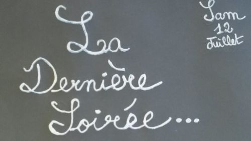 LA DERNIÈRE SOIRÉE – SAM 12 JUILLET