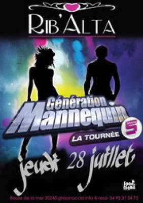 GÉNÉRATION MANNEQUIN SAISON 5  @ Rib Alta •