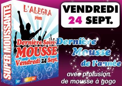 DERNIERE SOIREE MOUSSE 2010