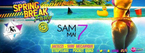 SPRING BREAK officielle party ☆ KING club SAMEDI 7 MAI by DJ K