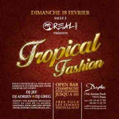 REAL VIBES présente la soirée TROPIKAL FASHION