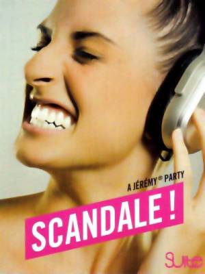 Scandale !