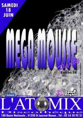 Mega soirée Mousse