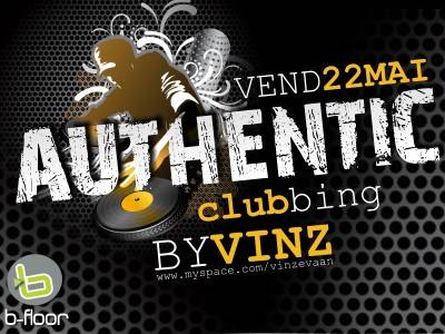 Authentic clubbing by VINZ
