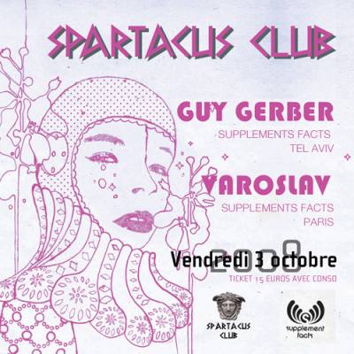 VENDREDI 3 Octobre 2008 : Guy Gerber & Varoslav au Spartacus