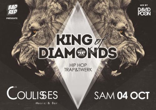 Soirée King of Diamonds @Les Coulisses