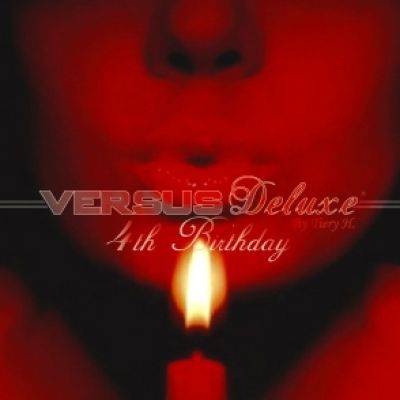 VERSUS Deluxe 4th Birthday