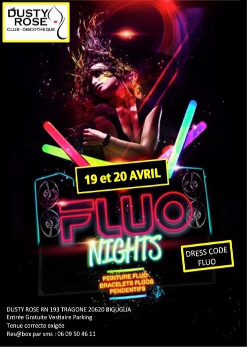 DUSTY ROSE VIP Ce week end deux soirées fluo