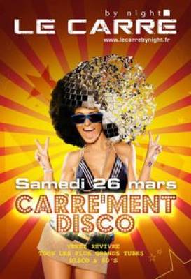 CARRE’MENT DISCO !!