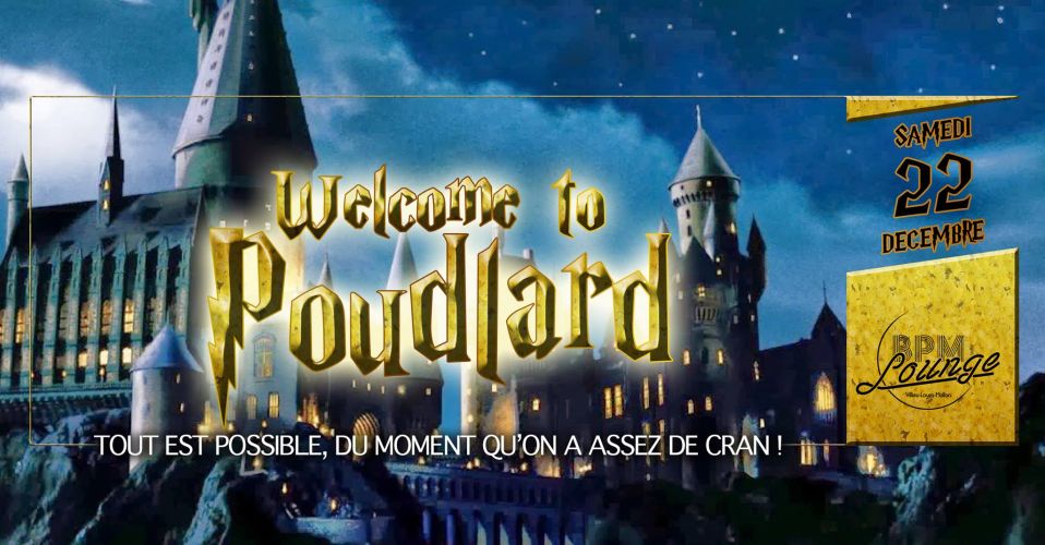 WELCOME TO POUDLARD