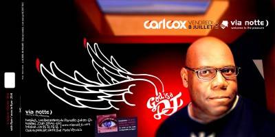 VIA NOTTE ** CARL COX ** VENDREDI 8 JUILLET ** GOD IS A DJ