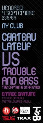 TROUBLE & BASS x CHATEAU LATEUF