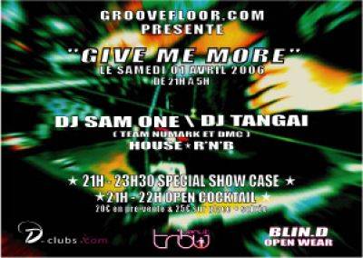 GIVE ME MORE