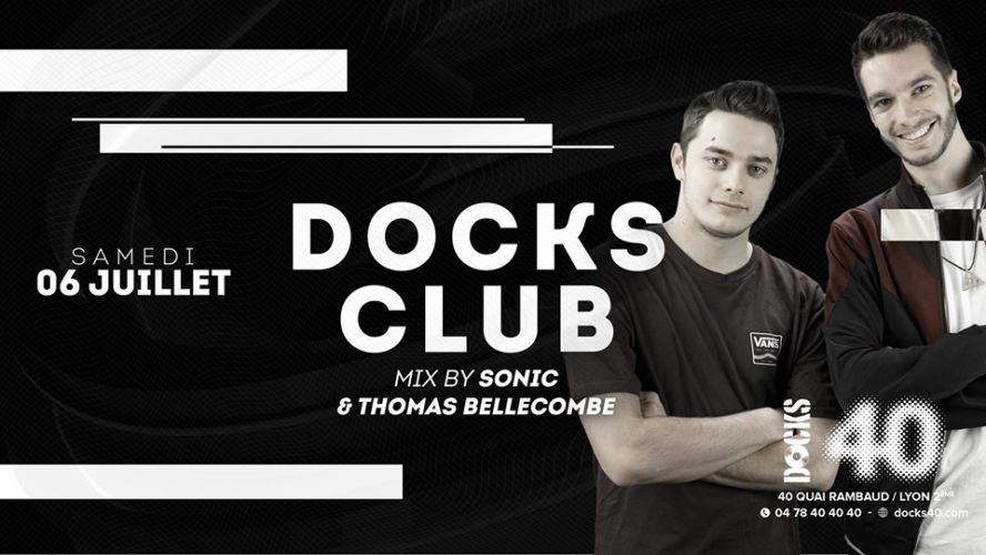 Docks Club – Sonic & Thomas Bellecombe