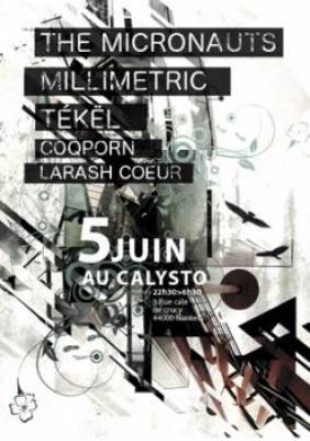 THE MICRONAUTS + TE[K]EL + MILLIMETRIC