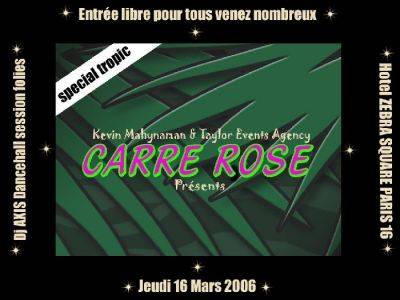 CARRE ROSE special tropic