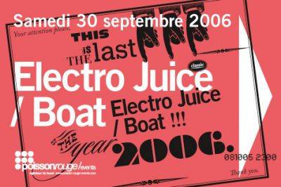 Electro Juice Boat : The Last One