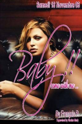 Baby!! Come With Me…