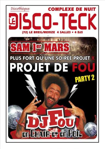 Projet de fou Party 2 avec DJ Fou