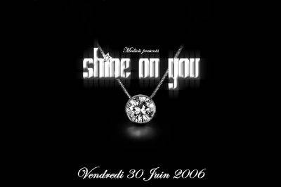 shine on you