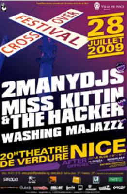 2 Many dj’s Miss Kittin The Hacker Washing Majazzz Cross Over Festival – Théatre de Verdure – Nice