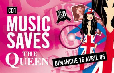 MUSIC SAVES THE QUEEN