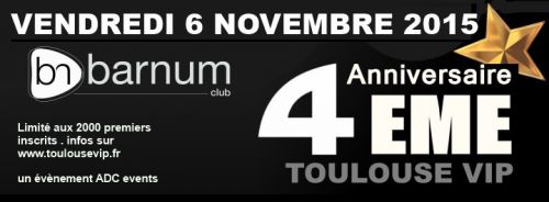4ème Anniversaire Toulouse VIP