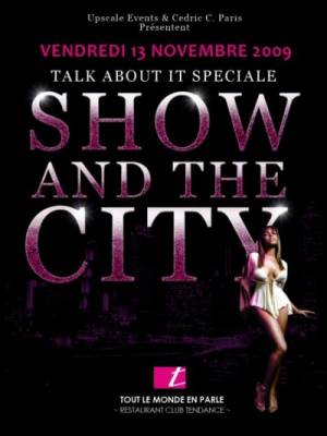 TALK ABOUT IT – SHOW & THE CITY