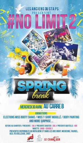 #NOLIMITE 2 SPRING BREAK @ CARRE B // BY LES ANCIENS DU STAPS