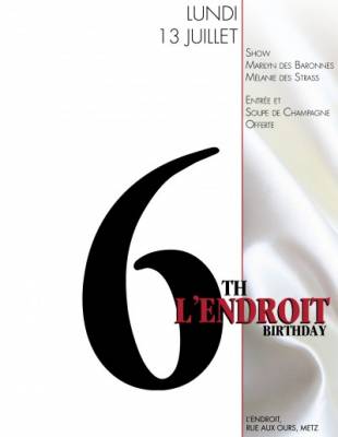 6th L’Endroit Birthday