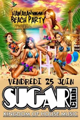 HAWAIIN  SUGAR BEACH PARTY…