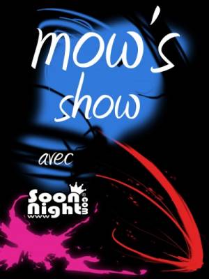 mOw’s shOw.