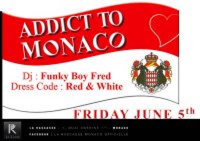 ADDICT TO MONACO