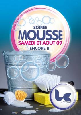 Soiree Mousse @ Lc Club / Nantes