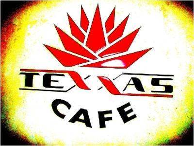 …Texxas Café…