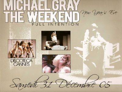 Mickael Gray – The week end – Full intention
