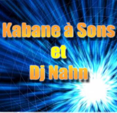 Kabane à Sons et Dj Nahn