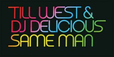 TILL WEST ‘ DJ DELICIOUS