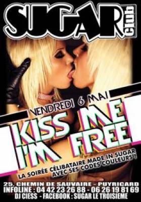 KISS ME I’M FREE