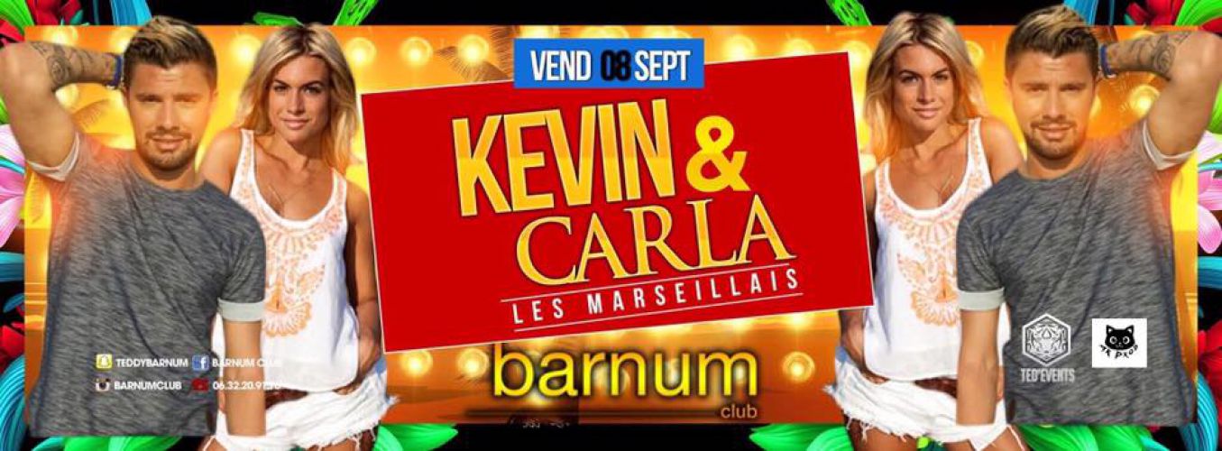 Les Marseillais débarquent au Barnum – KEVIN & CARLA