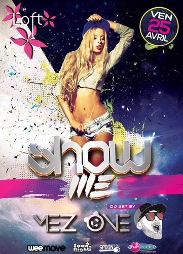 SHOW ME BY MEZ ONE @LOFT NANTES
