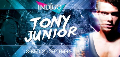 Soirée Tony Junior @INDIGO