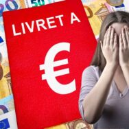 Livret A un gros changement sur la fiscalité du livret d’épargne en 2026 pour tous les Français